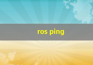 ros ping